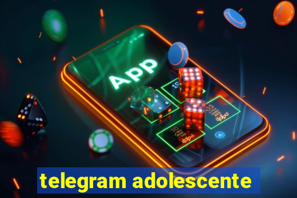 telegram adolescente